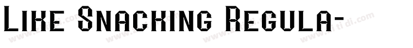 Like Snacking Regula字体转换